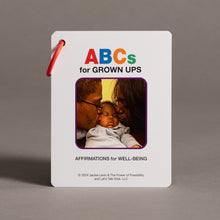 Load image into Gallery viewer, ABCs for GROWN UPS: Affirmations for Well-Being First Edition (30 cards)